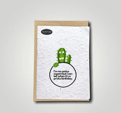 Plantable Greetings Card - I'm No Cactus Expert