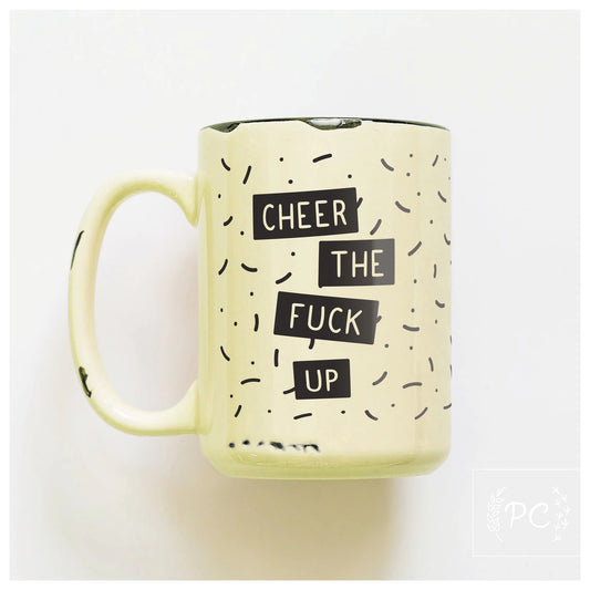 Prairie Chick Prints Cheer The F*ck Up - Yellow