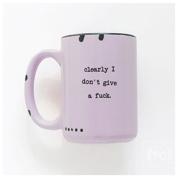 PrairieChick Mug clearly i don't give a f*ck - Purple