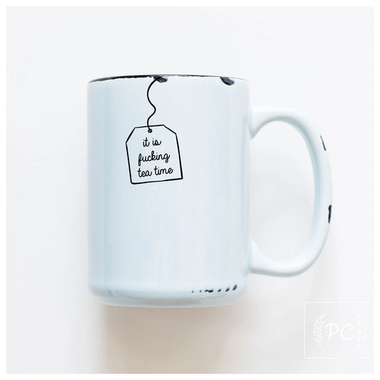 Prairie Chick Prints It's Fucking Tea Time - Blue