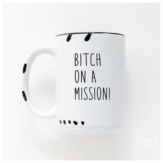 Prairie Chick Prints Bitch On A Mission - White