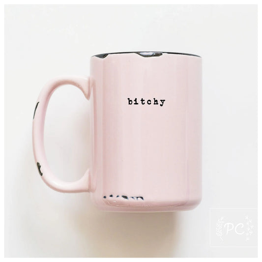 Prairie Chick Prints Bitchy - Pink