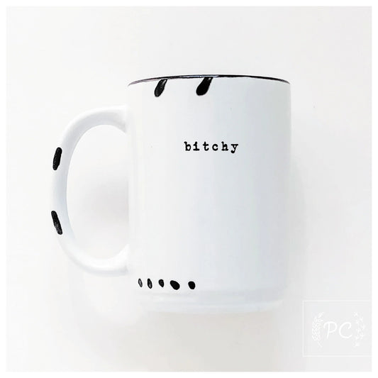 Prairie Chick Prints Bitchy - White