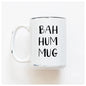 Prairie Chick Prints Ceramic Mug bah hum mug - White