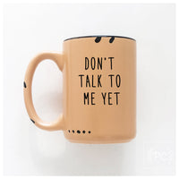 PrairieChick Mug don't talk to me yet - Orange