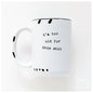Prairie Chick Prints White Mug - i'm too old for this sh*t