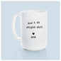 PrairieChick Mug don't do stupid sh*t love mom - White