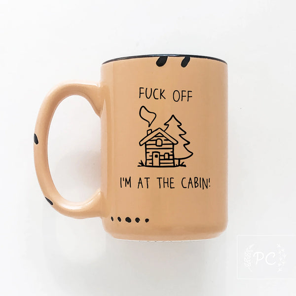 Prairie Chick Prints Ceramic Mug fuck off i'm at the cabin - Orange