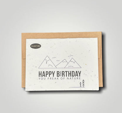 Plantable Geetings Card - Happy Birthday You Freak Of Nature