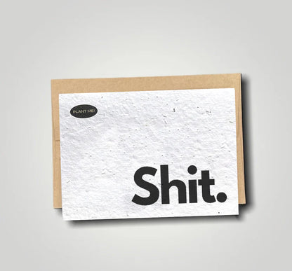Plantable Greetings Card - Sh!t