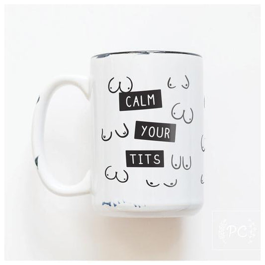 Prairie Chick Prints Mug - Calm Your T*ts