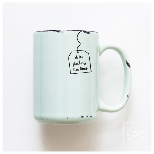 Prairie Chick Prints Mug - It's F*cking Tea Time